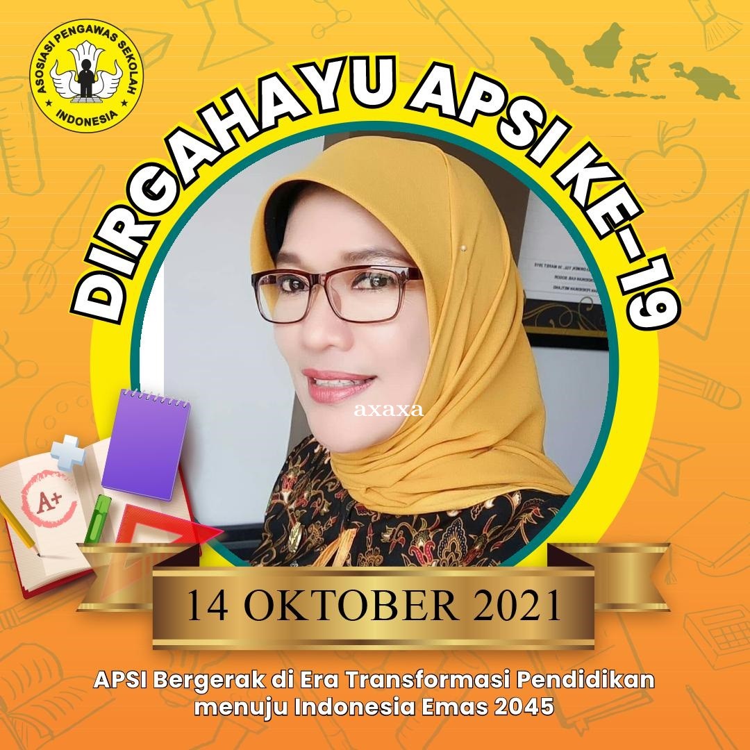 Melangkah Bersama APSI (Asosiasi Pengawas Sekolah Indonesia)