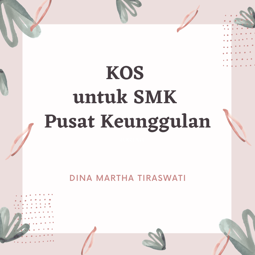 KOS untuk SMK Pusat Keunggulan