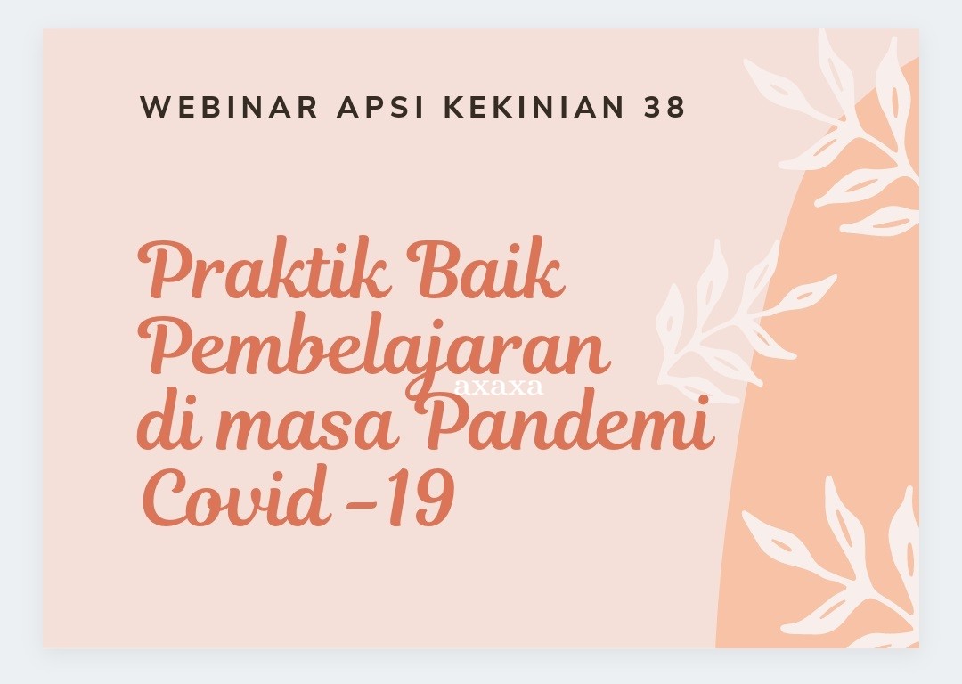 WEBINAR APSI KEKINIAN XXXVIII - 30 JUNI 2021