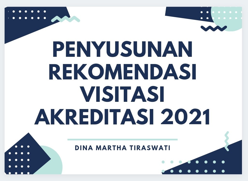 PENYUSUNAN REKOMENDASI VISITASI AKREDITASI S/M