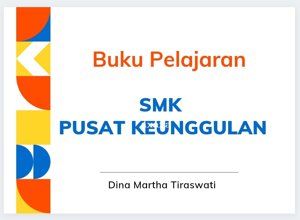 BUKU PELAJARAN UNTUK SMK PUSAT KEUNGGULAN