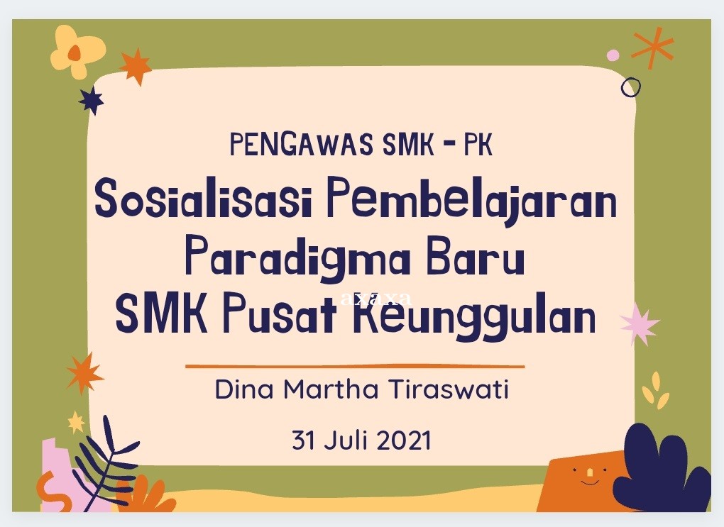 SOSIALISASI PEMBELAJARAN DENGAN PARADIGMA BARU SMK PUSAT KEUNGGULAN  TAHUN 2021