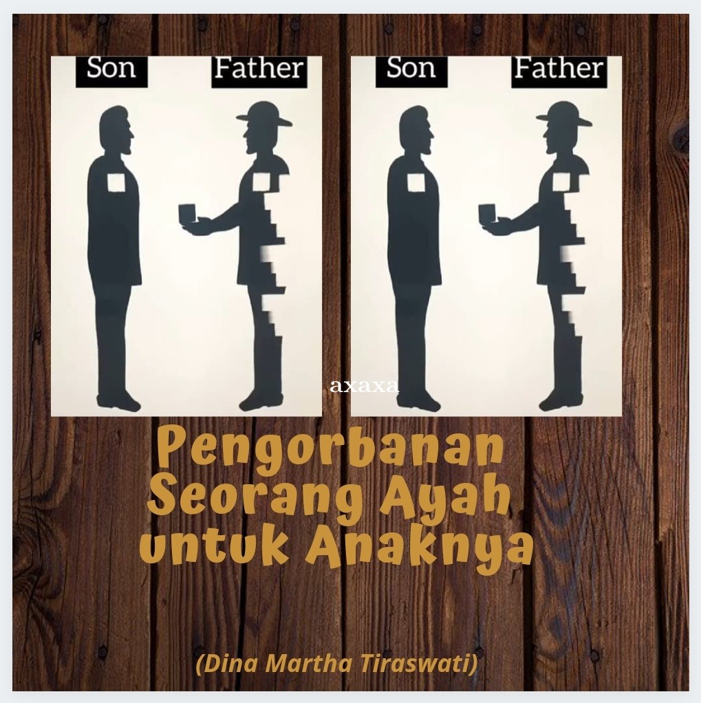 PENGORBANAN SEORANG AYAH UNTUK ANAKNYA