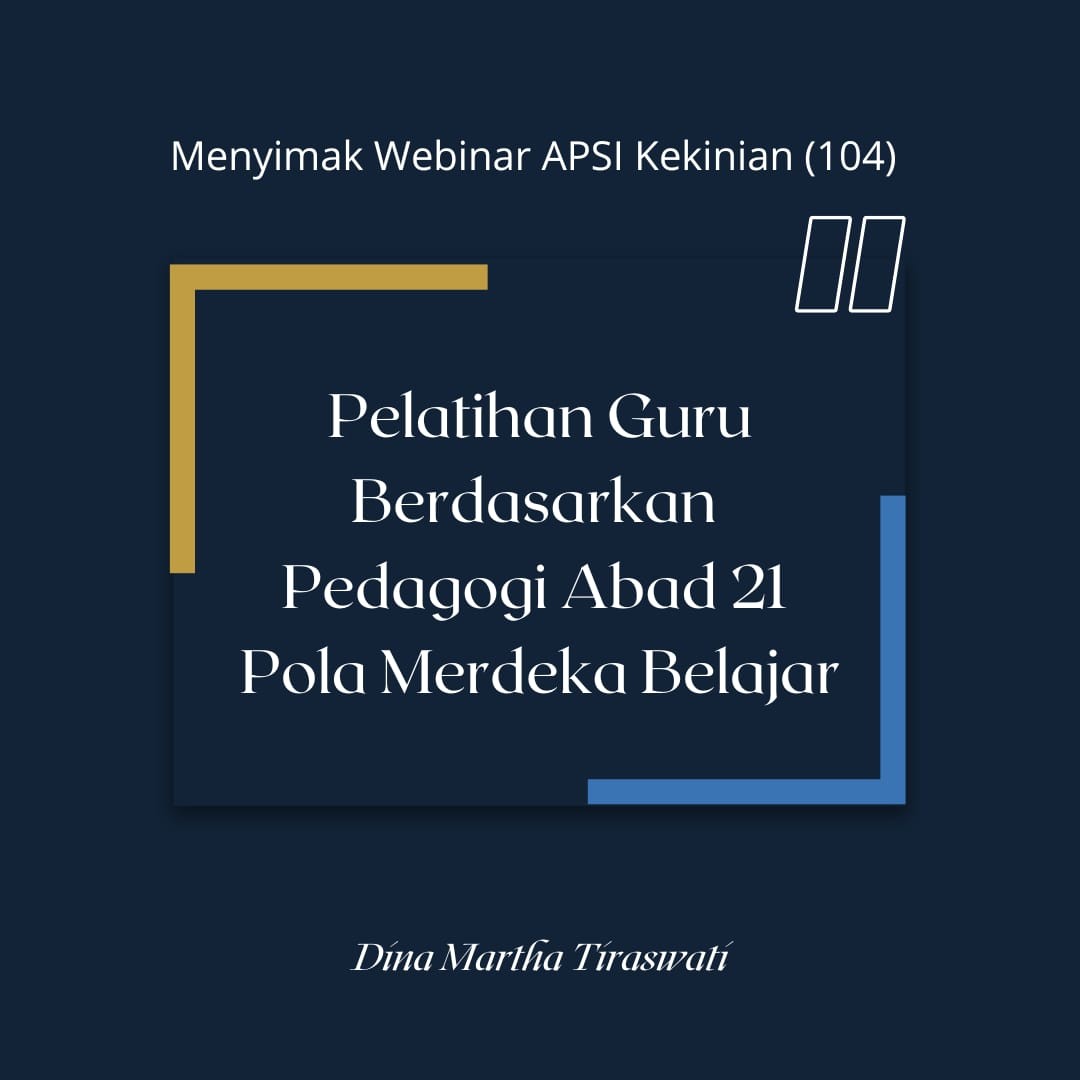 Pelatihan Guru Berdasarkan Pedagogi Abad 21 Pola Merdeka Belajar